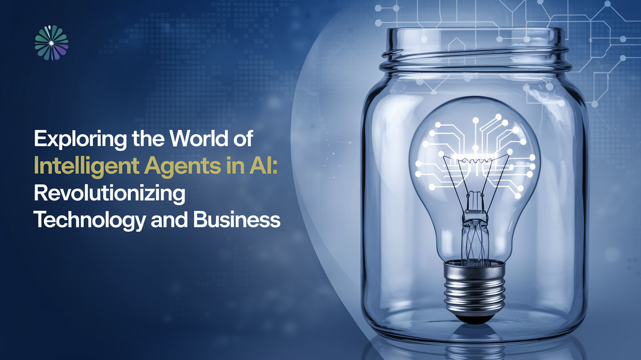 Intelligent Agents in AI: How They Work in Business